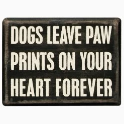 Dogs Leave Paw Prints Sign