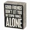 Stupid Things Alone Box Sign -Ariat Store 22663 1