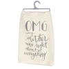 "OMG...Mother Was Right About Everything" Dish Towel -Ariat Store 38517