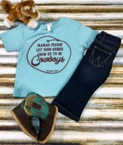 "Mama's Please Let Your Babies Grow Up To Be Cowboys" Kids Tee
