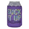 Suck It Up Buttercup Koozie 1 Suck It Up Buttercup Koozie -Ariat Store KZ2 BUTTERCUP